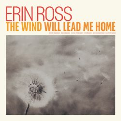 artwork for Erin Ross album "The Wind Will Lead Me Home"