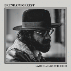 Album cover artwork for Brendan Forrest "Daydreaming Music Fiend"