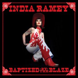 artwork for India Ramey album "Baptized By The Blaze"