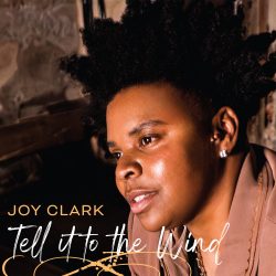 Artwork for Joy Clark album "Tell it to the Wind"