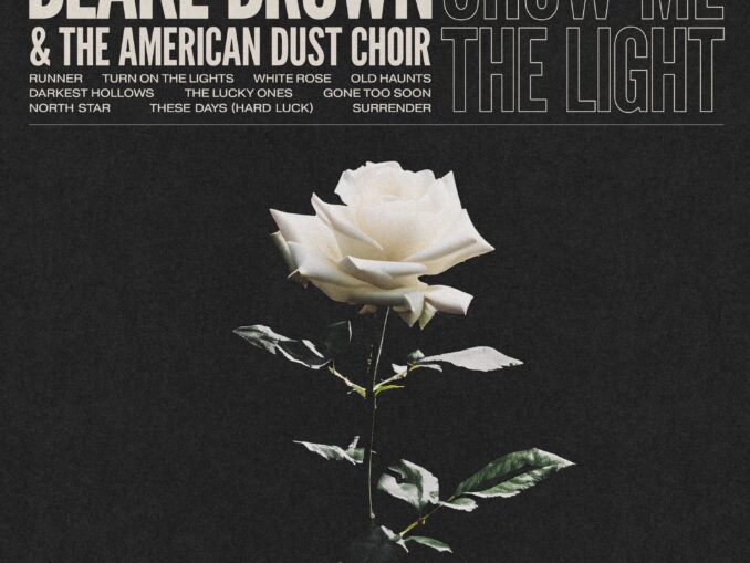 Cover Art for Blake Brown & The American Dust Choir - Show Me The Light