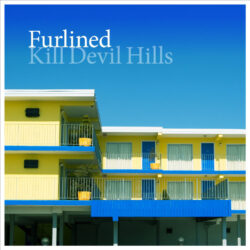 Furlined 'Kill Devil Hills' cover art