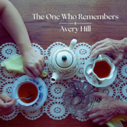 Album art fo "the One Who Remembers" by Avery Hill