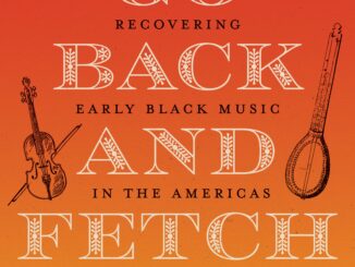 Book cover of Kristina R. Gaddy & Rhiannon Giddens book Go Back and Fetch It