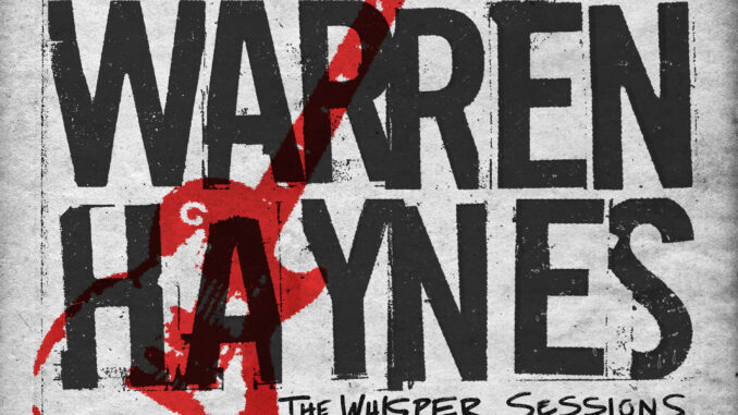 Artwork for Warren Haynes album “The Whisper Sessions”