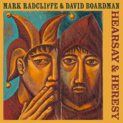 Artwork for Mark Radcliffe & David Boardman album “Hearsay & Heresy”