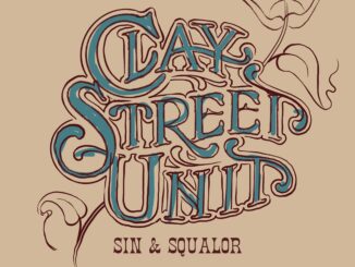 Artwork for Clay Street Unit album 'Sin & Squalor'