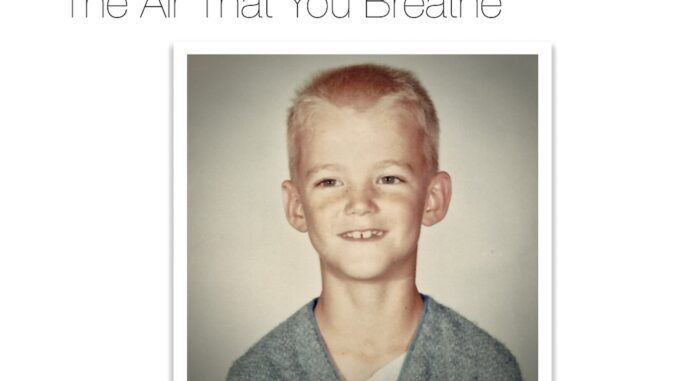 Album art for Lance Cowan "The Air That You Breathe"