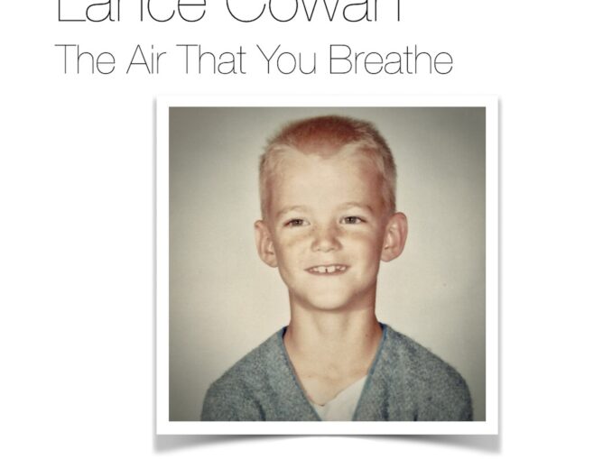 Album art for Lance Cowan "The Air That You Breathe"