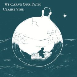 Artwork for Claire Vine We Carve Our Path album