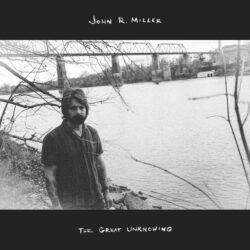Album art The Great Unknowing by John R Miller