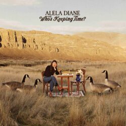 Album cover artwork for Alela Diane "Who's Keeping Time?"