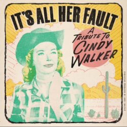 artwork for Grey DeLisle & Friends album "It's All Her Fault: A Tribute to Cindy Walker"