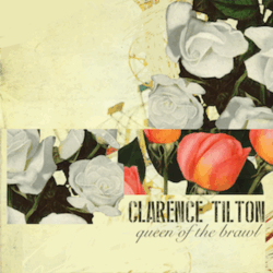artwork for Clarence Tilton album "Queen Of The Brawl"