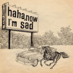Album cover artwork for "ha ha, now i'm sad" by Cooper Kenward
