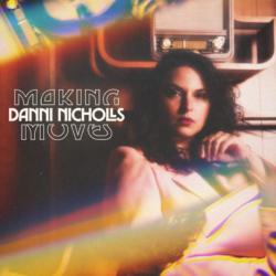 Cover art for Danni Nicholls album "Making Moves"