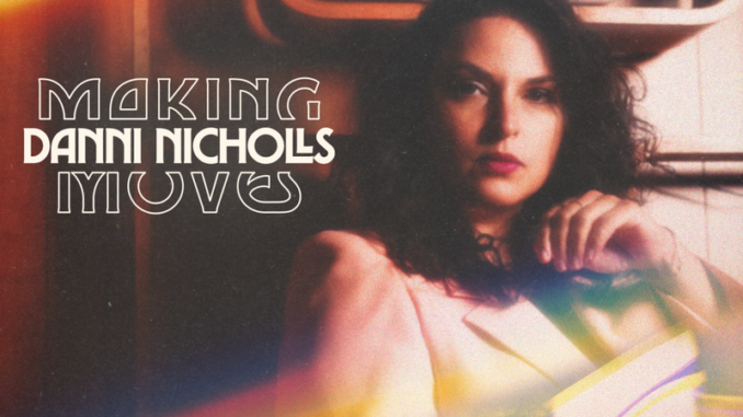 Cover art for Danni Nicholls album "Making Moves"