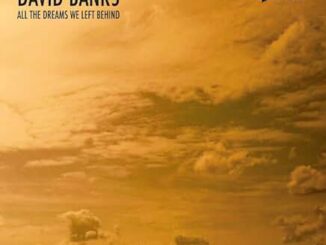 Cover art for David Banks album "All The Dreams We Left Behind"