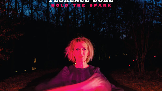 Florence Dore Hold the Spark