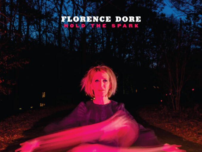 Florence Dore Hold the Spark