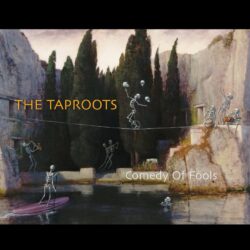 artwork for The Taproots album Comedy Of Fools