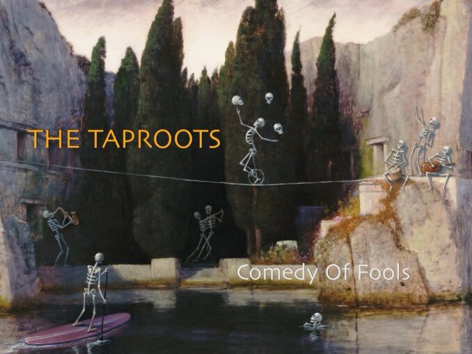 artwork for The Taproots album Comedy Of Fools