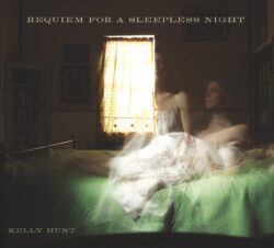 Album art fr Requiem For A Sleepless Night by Kelly Hunt
