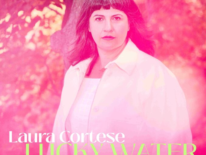 Album cover artwork for Laura Cortese "Lucky Water"
