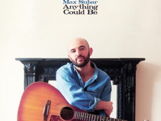 Cover art for Max Subar album "Anything Could Be"