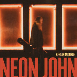 artwork for Keegan McInroe album "Neon John".