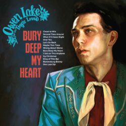 Album cover artwork for "Bury Deep My Heart" by Owen Lake and the Tragic Loves