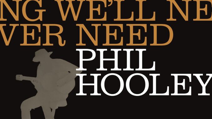 Album cover artwork for Phil Hooley "Everything We'll Never Need"