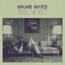 Album art True Violet Rayland Baxter