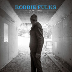 artwork for Robbie Fulks album "Now Then"