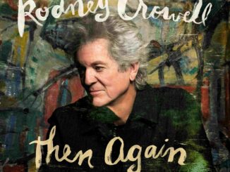 Album cover artwork for Rodney Crowell "Then Again"