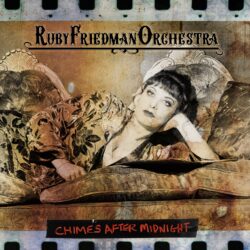 Album artwork for Ruby Friedman Orchestra album Chimes After Midnight