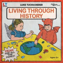 Artwork For Luke Tuchscherer Living Through History