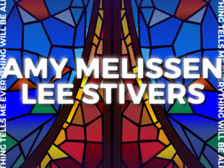 Cover artwork for Amy Melissen and Lee Stivers' album Something Tells Me Everything Will Be Alright
