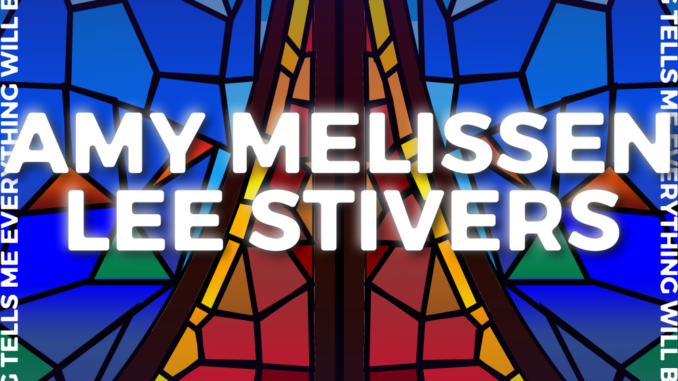 Cover artwork for Amy Melissen and Lee Stivers' album Something Tells Me Everything Will Be Alright