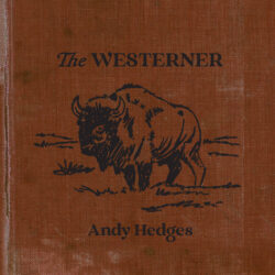 artwork for Andy Hedges album "The Westerner"