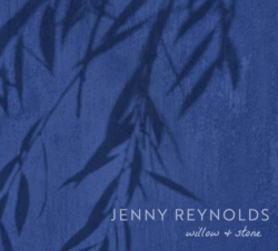 Artwork for Jenny Reynolds album "Willow and Stone"