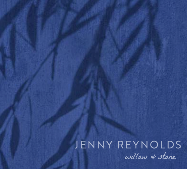 Jenny Reynolds Willow and Stone Jenny Reynolds Willow and Stone
