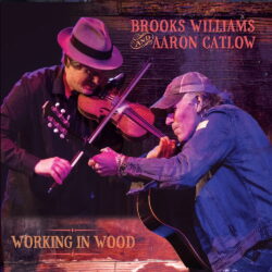 Artwork for Brooks Williams and Aaron Catlow album "Working In Wood"