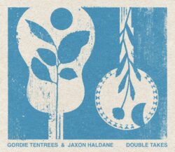Cover of Gordie Tentrees & Jaxon Haldane's album 'Double Takes'