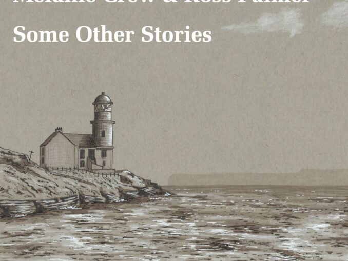 Album cover for "Some Other Stories" by Melanie Crew and Ross Palmer