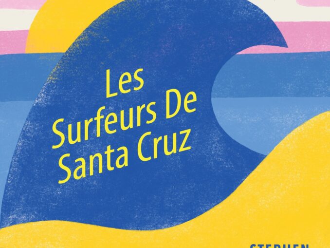Artwork for StephenJacques album "Les Surfeurs De Santa Cruz"