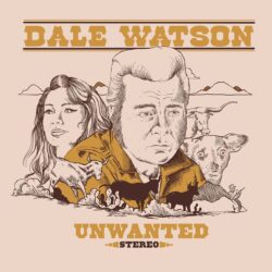 Cover art for Dale Watson album "Unwanted"